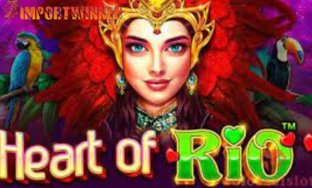 game slot Heart Of Rio review