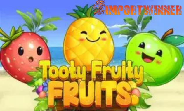 Game slot Tooty Fruity Fruits Review