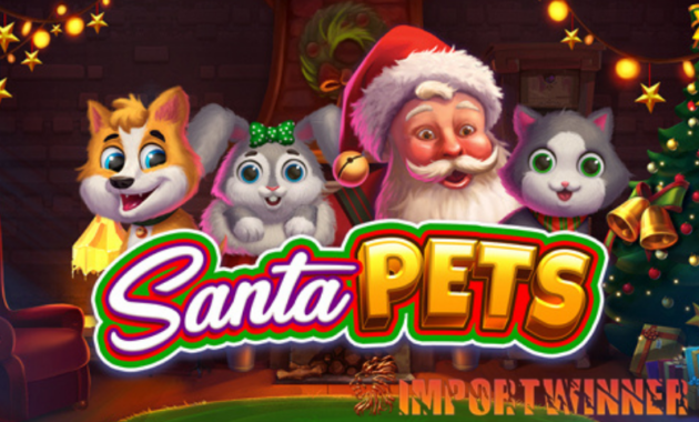 Game Slot Santa Pets Review