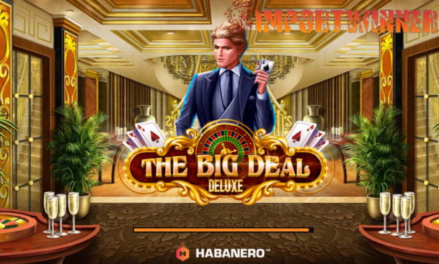 game slot the big deal deluxe review