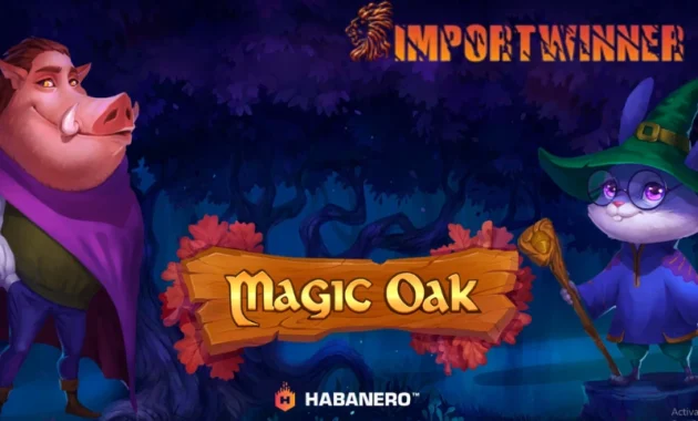 game slot magic oak review