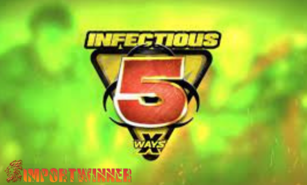 infectious 5 ways 1